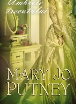 Umbrele trecutului | Mary Jo Putney