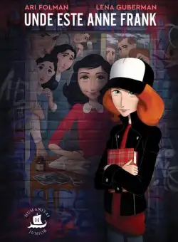 Unde este Anne Frank - Paperback brosat - Ari Folman - Humanitas