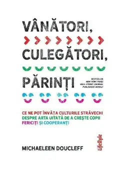 Vanatori, culegatori, parinti