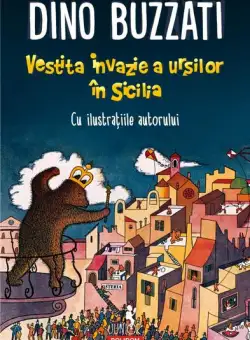 Vestita invazie a urșilor în Sicilia - Paperback brosat - Dino Buzzati - Polirom