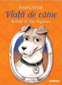 Viață de câine - HC - Hardcover - Sașa Ciornîi - Arthur