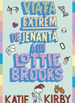 Viața extrem de jenantă a lui Lottie Brooks - Paperback brosat - Katie Kirby - Alice Books