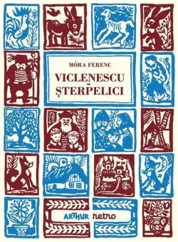 Viclenescu-Șterpelici - Hardcover - Móra Ferenc - Arthur