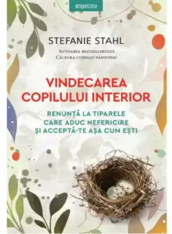 Vindecarea copilului interior - Stefanie Stahl