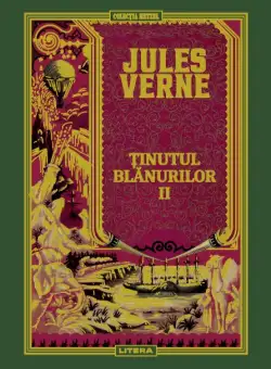 Volumul 55. Jules Verne. Tinutul blanurilor. II