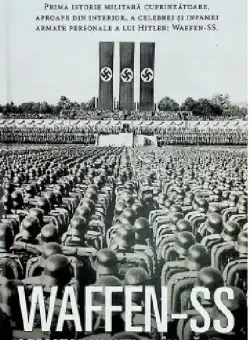 Waffen-SS. Armata lui Hitler in razboi | Adrian Gilbert