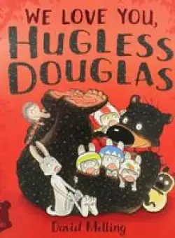 We Love You, Hugless Douglas