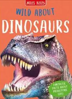 Wild about Dinosaurs