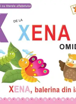 X de la Xena, omida (ed. cartonată) - Hardcover - Emanuela Carletti - Didactica Publishing House