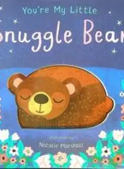 You're My Little Snuggle Bear