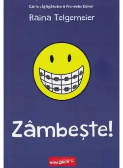 Zâmbește! (Vol. 1) - Hardcover - Raina Telgemeier - Grafic Art