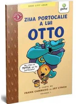 Ziua portocalie a lui Otto (volumul 1)