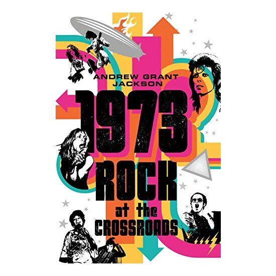 1973: Rock at the Crossroads