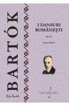 2 dansuri romanesti, Op.8a Pentru Pian - Bela Bartok