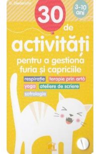 30 de activitati pentru a gestiona furia si capriciile - Gilles Diederichs