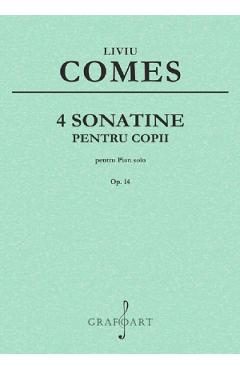4 sonatine pentru copii pentru pian solo Op.14 - Liviu Comes