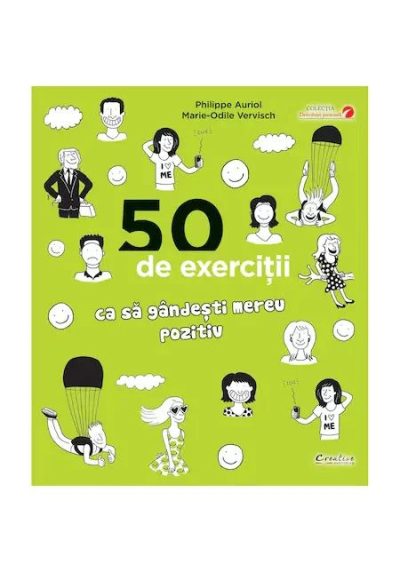 50 de exercitii ca sa gandesti mereu pozitiv