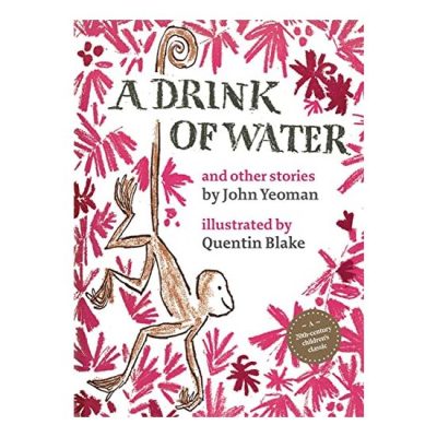 A Drink of Water : and other stories