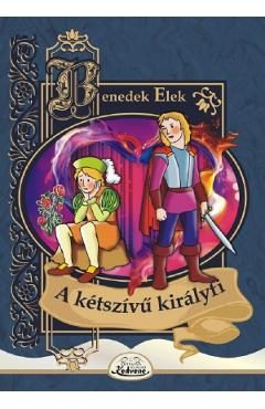 A ketszivu kiralyfi - Benedek Elek