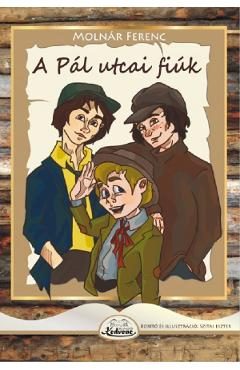 A Pal utcai fiuk - Molnar Ferenc
