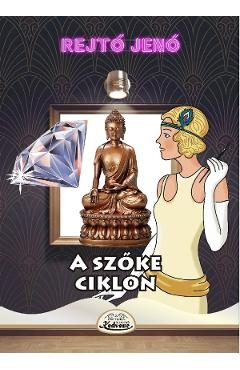 A szoke ciklon - Rejto Jeno