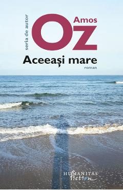 Aceeasi mare - Amos Oz