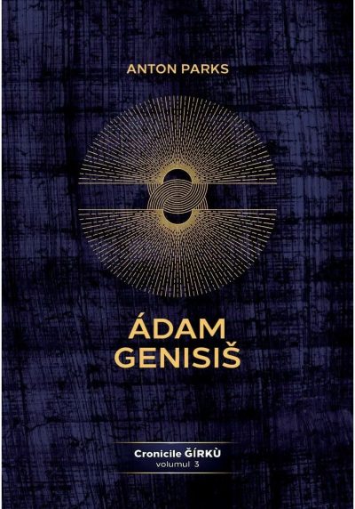Adam Genisis, Cronicile Ǧirkù - volumul 3