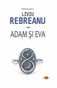 Adam si Eva - Liviu Rebreanu