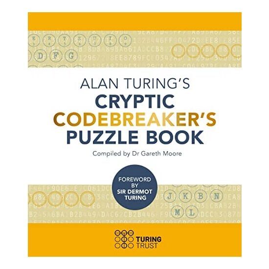 ALAN TURING'S CRYPTIC CODEBREAKER'S PUZZLE BOOK.