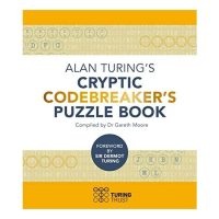 ALAN TURING'S CRYPTIC CODEBREAKER'S PUZZLE BOOK.