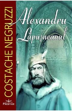 Alexandru Lapusneanul - Costache Negruzzi