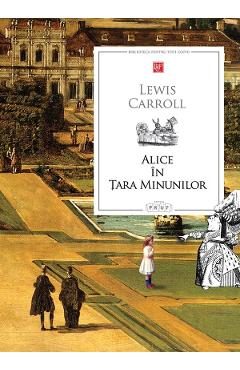 Alice in Tara Minunilor - Lewis Carroll