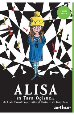Alisa in Tara Oglinzii - Tony Ross, Lewis Carroll