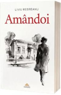 Amandoi - Liviu Rebreanu