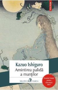 Amintirea palida a muntilor - Kazuo Ishiguro