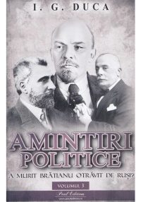 Amintiri politice Vol.3: A murit Bratianu otravit de rusi?