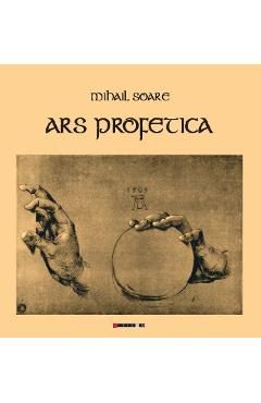 Ars profetica - Mihail Soare