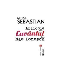 Articole din „Cuvântul” lui Nae Ionescu - Paperback brosat - Mihail Sebastian - Vremea