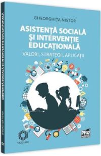 Asistenta sociala si interventie educationala - Gheorghita Nistor