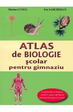 Atlas de biologie scolar pentru gimnaziu Ed.2025 - Marius Lungu, Iris Sarchizian