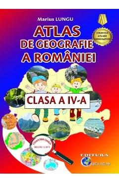 Atlas de geografie a Romaniei - Clasa 4 Ed.2024 - Marius Lungu