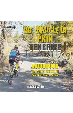 Audiobook. Cu bicicleta prin Tenerife - Alin Bonta