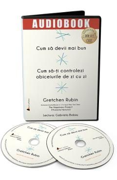 Audiobook. Cum sa devii mai bun - Gretchen Rubin