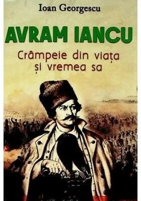 Avram Iancu. Crampeie din viata si vremea sa
