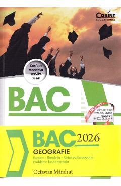 Bacalaureat 2026: Geografie. Europa, Romania, Uniunea Europeana - Octavian Mandrut