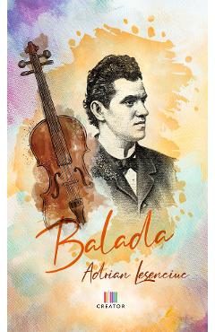 Balada - Adrian Lesenciuc