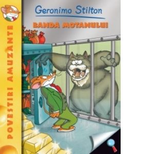 Banda motanului. Volumul 4 din seria Geronimo Stilton