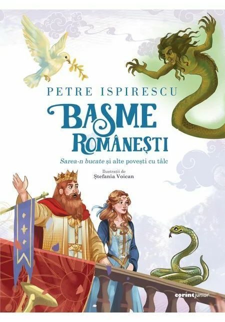 Basme romanesti. Sarea-n bucate si alte povesti cu talc