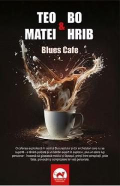 Blues Cafe - Teo Matei, Bo Hrib