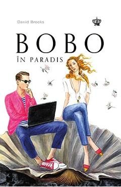Bobo in paradis - David Brooks